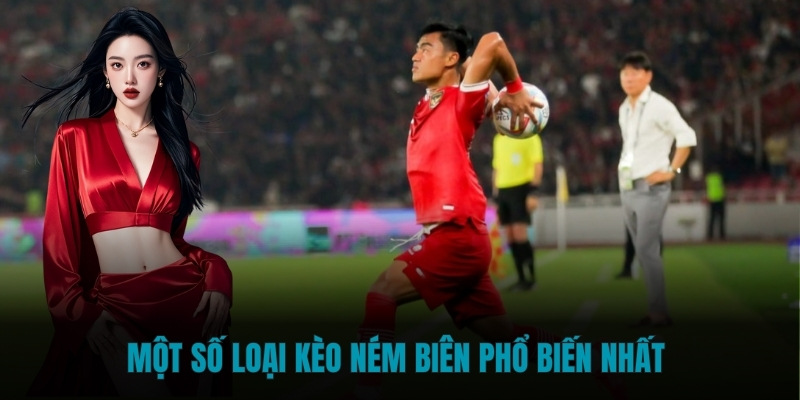 Một số loại kèo ném biên phổ biến nhất 