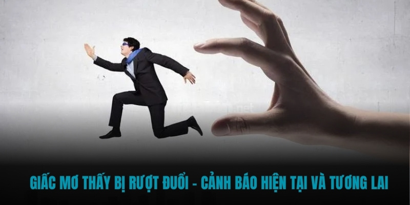 mơ thấy bị rượt đuổi