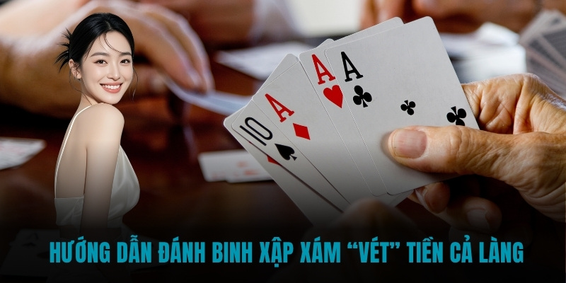 Hướng dẫn đánh binh xập xám