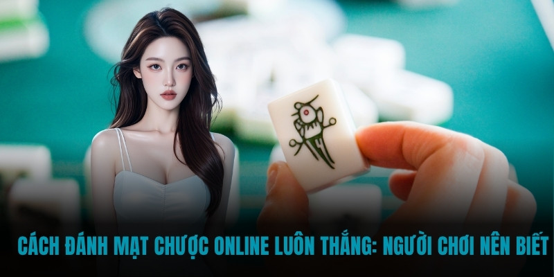 cách đánh Mạt Chược