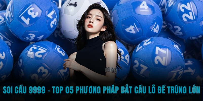 Soi cầu 9999