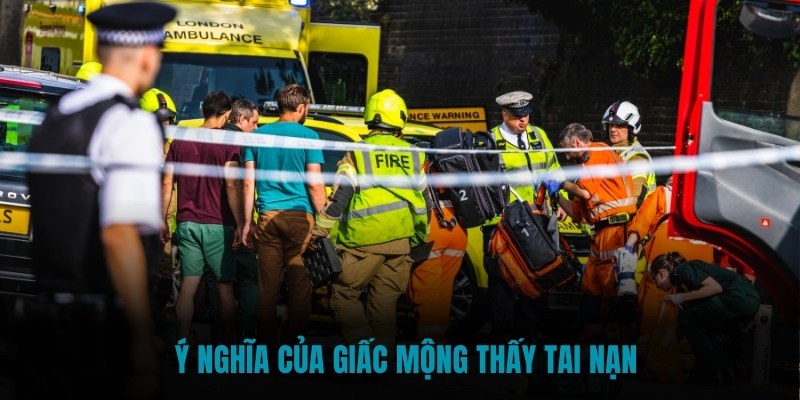 Ý nghĩa của giấc mộng thấy tai nạn