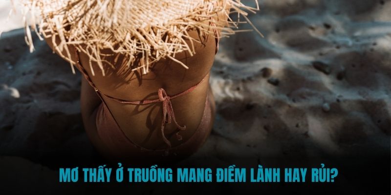 Mơ thấy ở truồng mang điềm lành hay rủi?