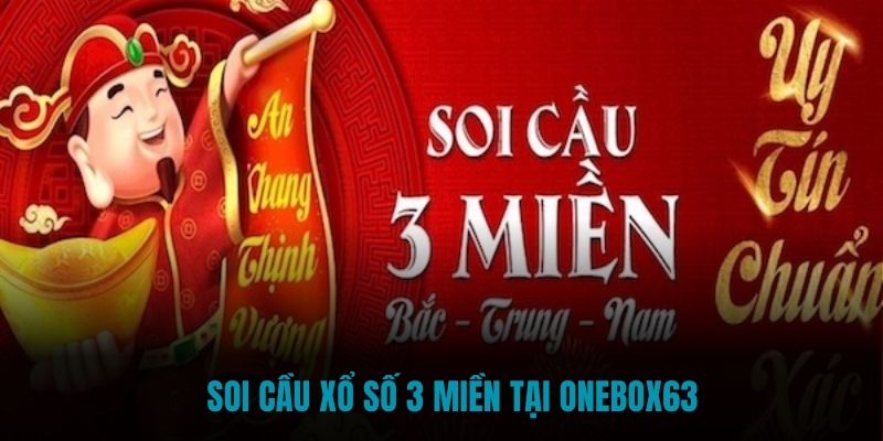 Soi cầu Xổ Số 3 Miền tại Onebox63